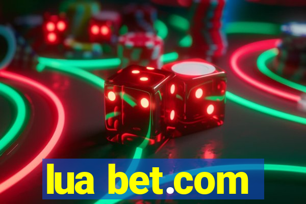 lua bet.com